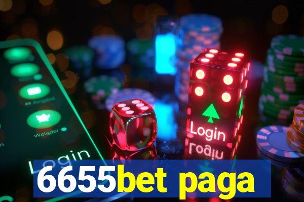 6655bet paga