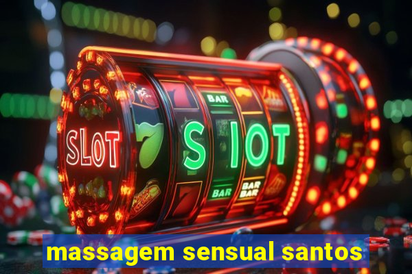 massagem sensual santos