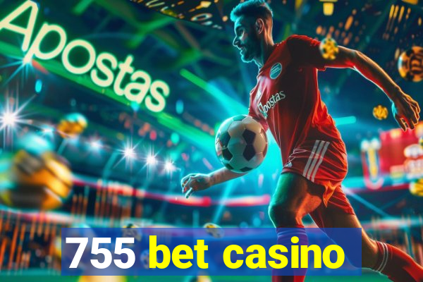 755 bet casino