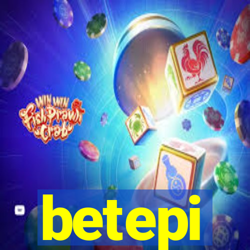 betepi