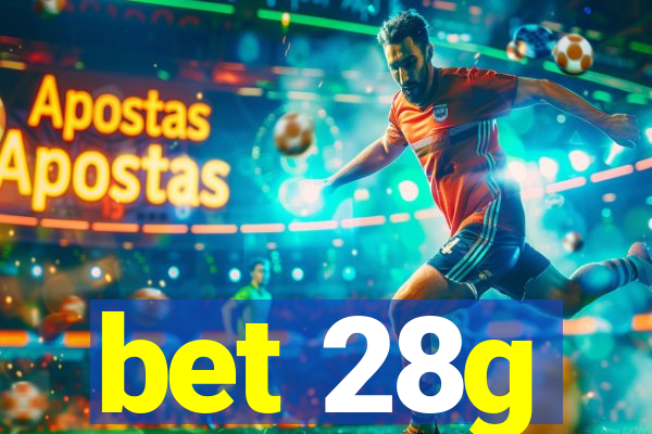 bet 28g