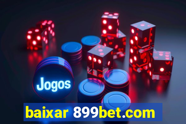 baixar 899bet.com