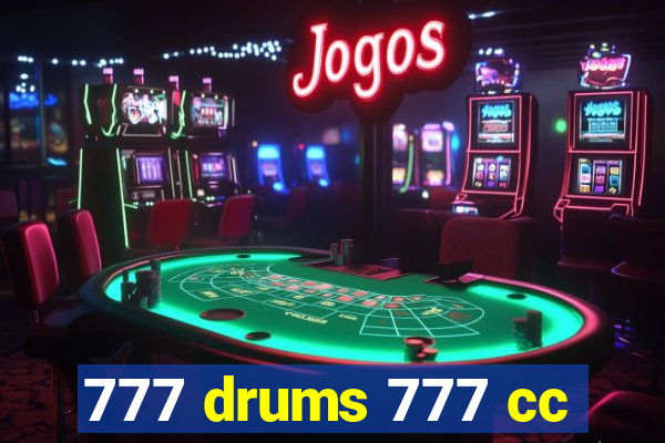 777 drums 777 cc