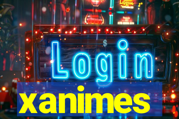 xanimes