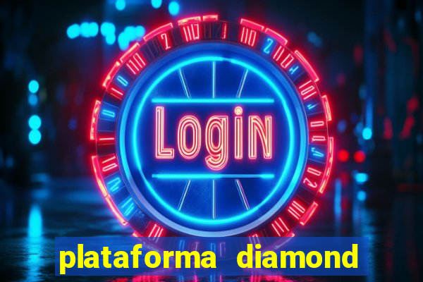 plataforma diamond 777 bet