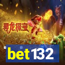 bet132