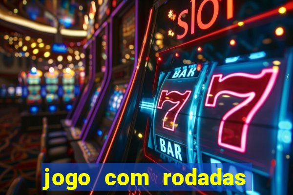 jogo com rodadas gratis sem deposito