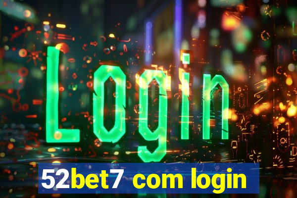 52bet7 com login