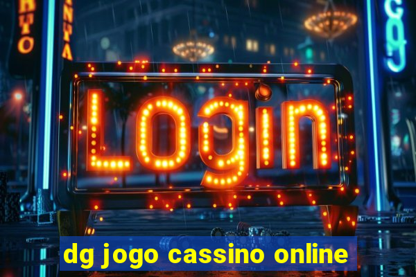 dg jogo cassino online