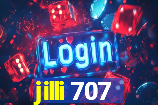 jilli 707