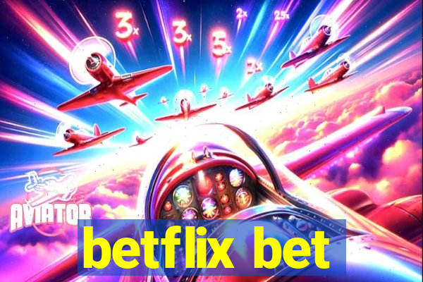 betflix bet