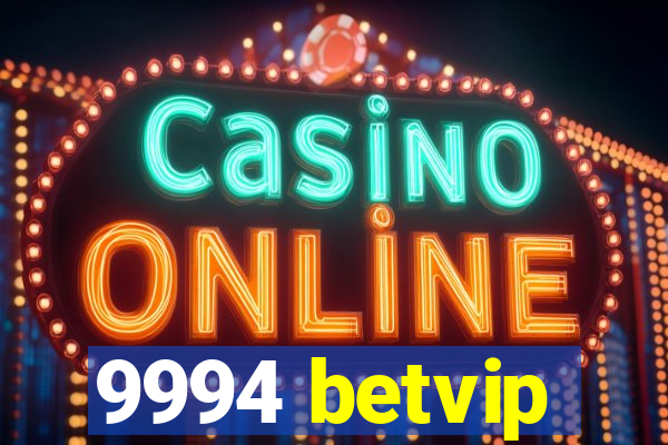 9994 betvip