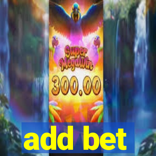 add bet