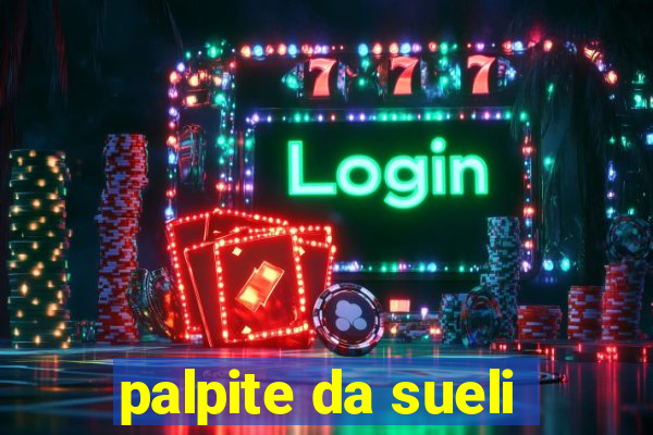 palpite da sueli