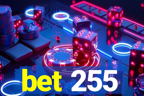 bet 255