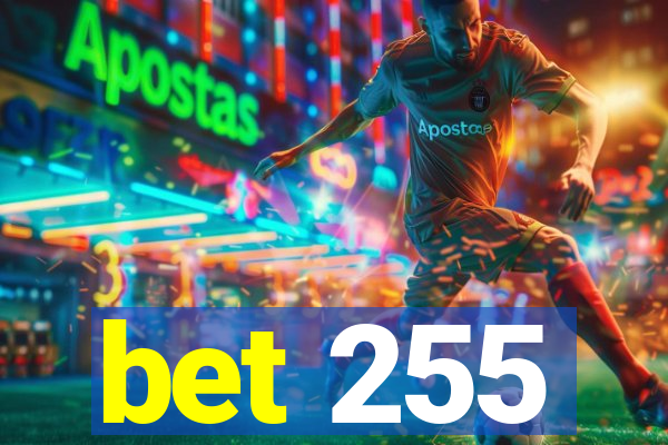 bet 255