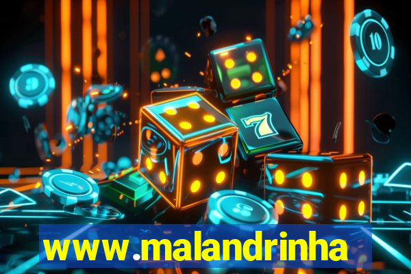 www.malandrinhas