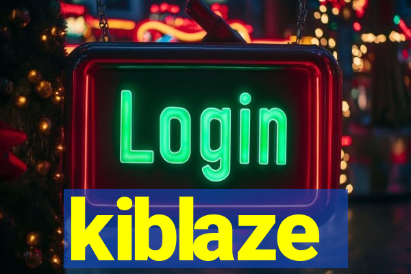 kiblaze