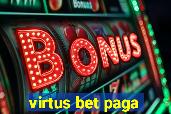 virtus bet paga