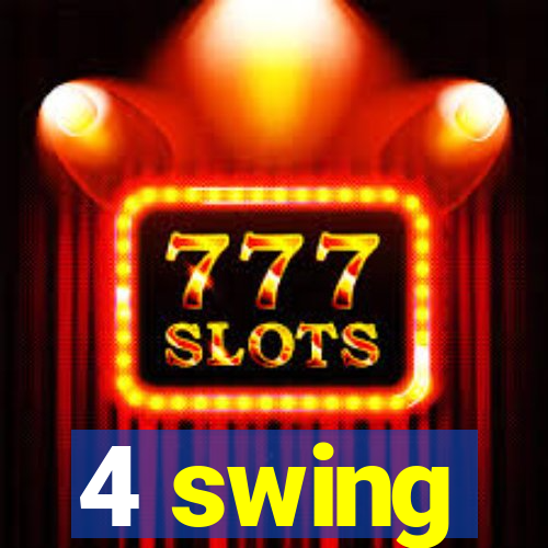 4 swing