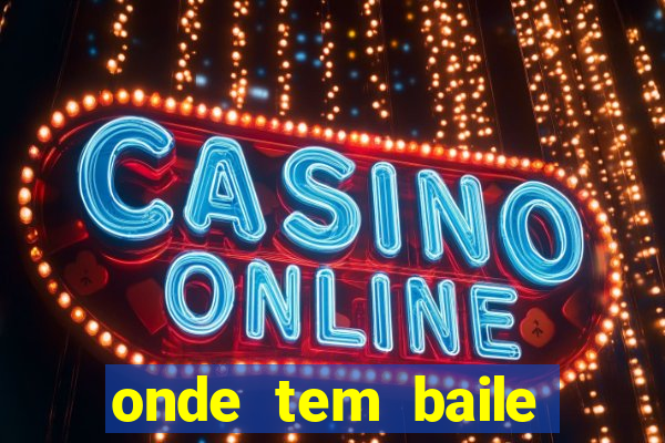 onde tem baile hoje em joinville