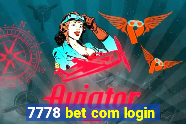 7778 bet com login