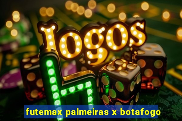 futemax palmeiras x botafogo