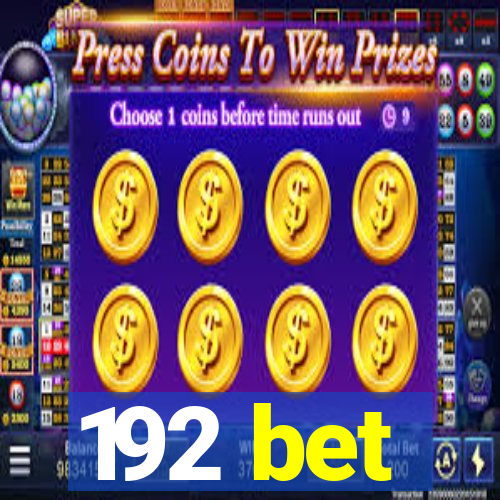 192 bet