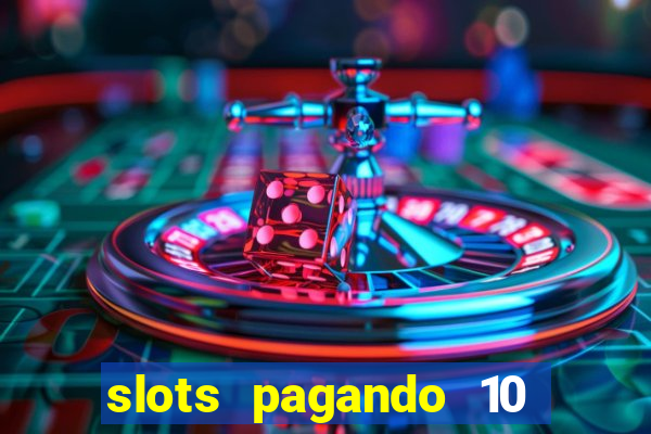 slots pagando 10 no cadastro facebook