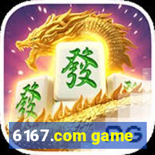 6167.com game