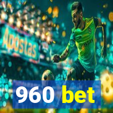 960 bet