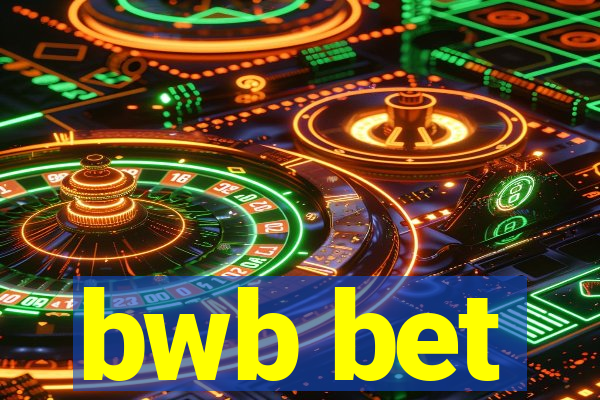 bwb bet