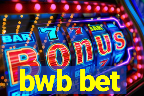 bwb bet