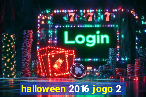 halloween 2016 jogo 2