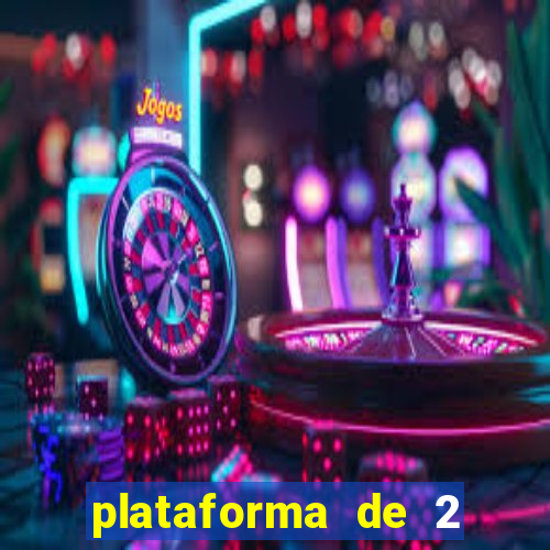 plataforma de 2 reais bet