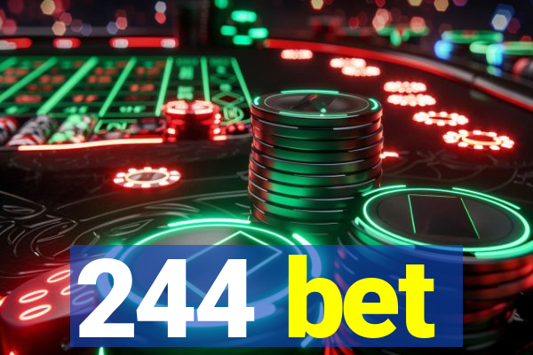 244 bet