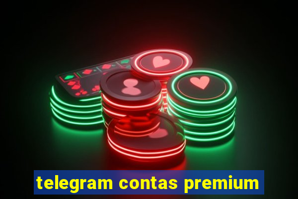 telegram contas premium