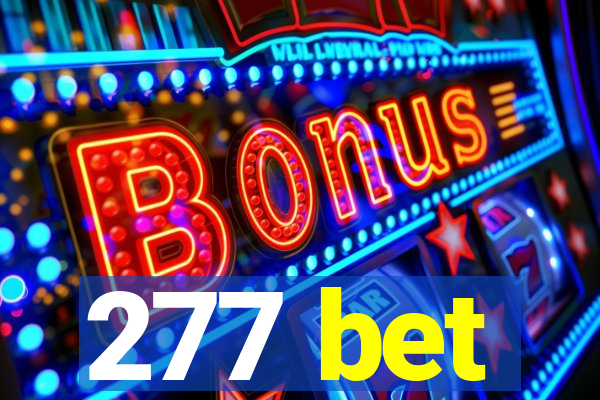 277 bet