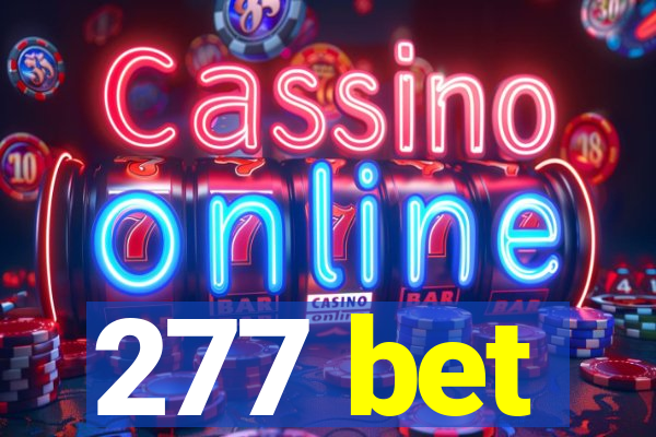 277 bet