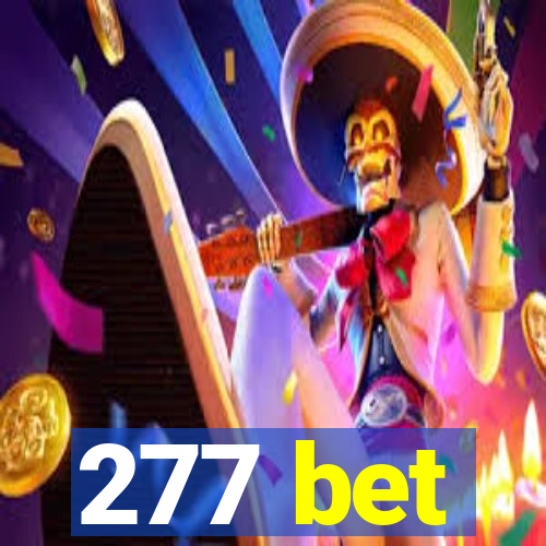 277 bet