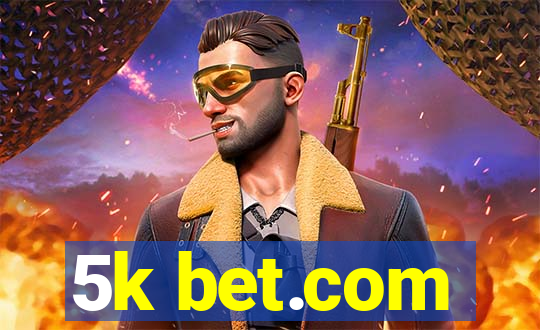 5k bet.com