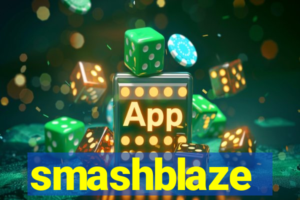 smashblaze