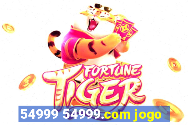 54999 54999.com jogo