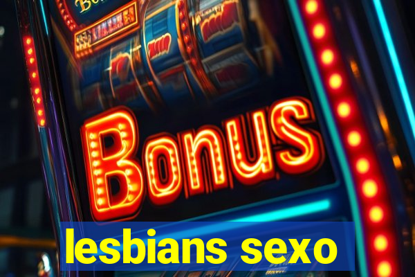 lesbians sexo