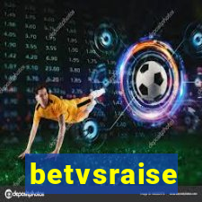 betvsraise