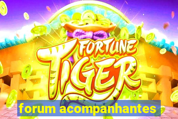 forum acompanhantes