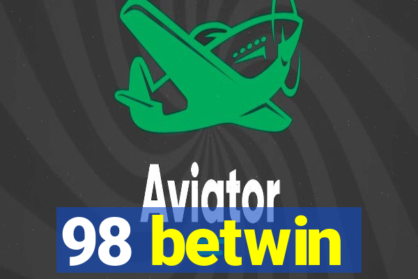 98 betwin