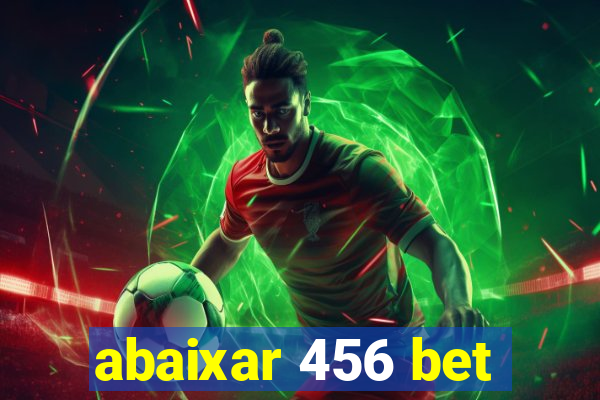 abaixar 456 bet