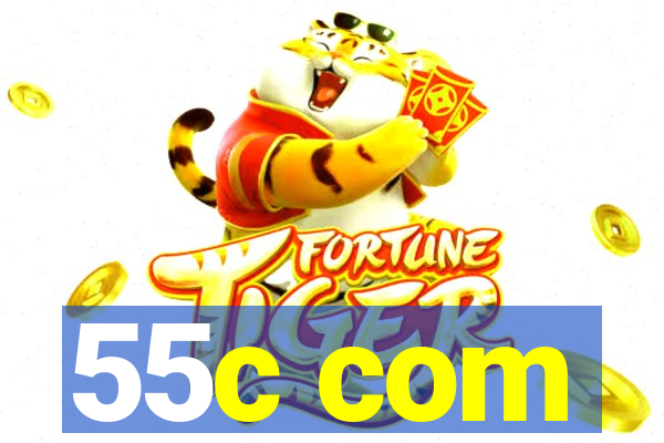 55c com