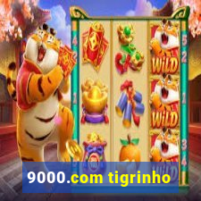 9000.com tigrinho